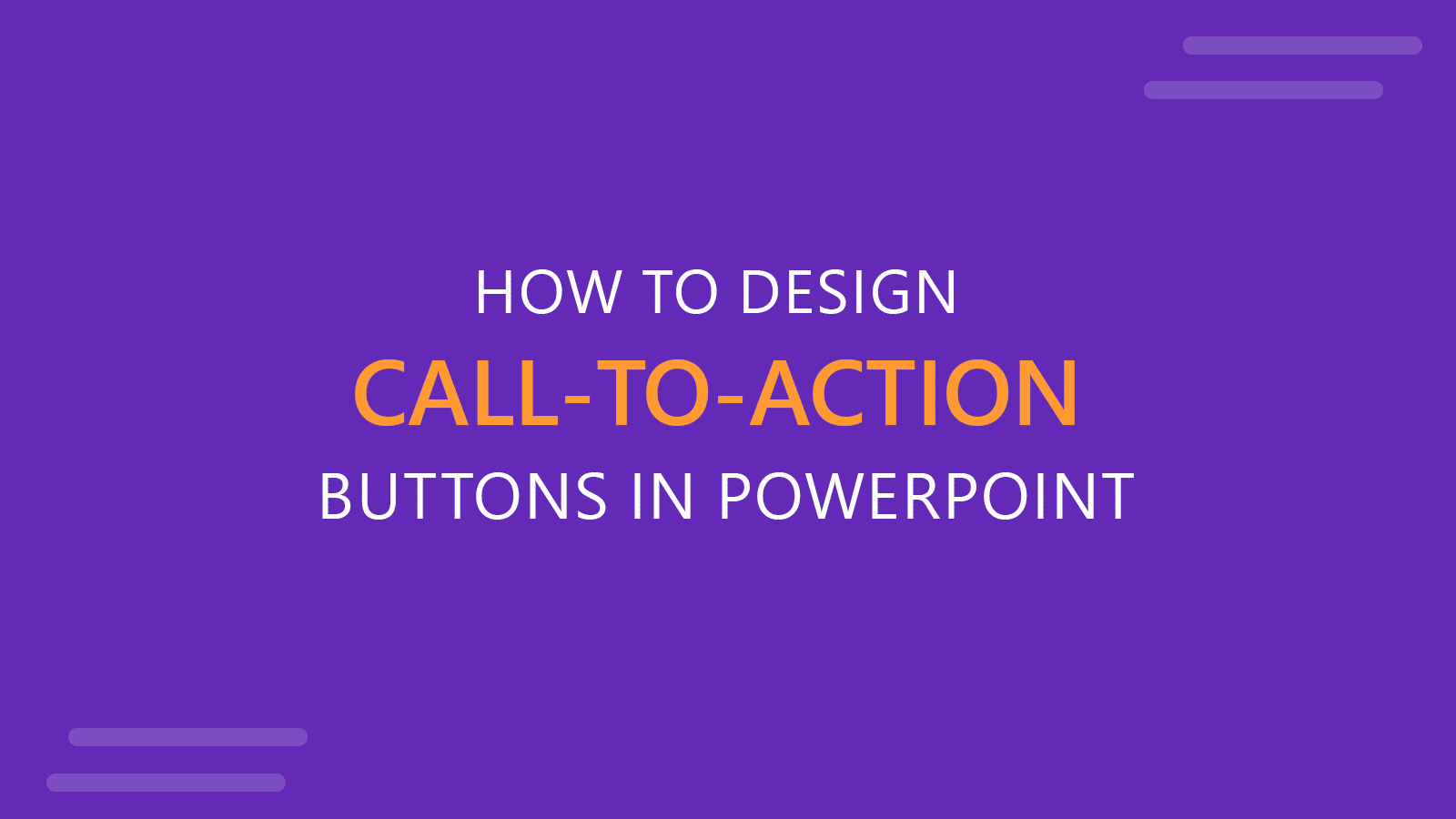 How to design Call-To-Action Buttons in PowerPoint with Shape Styles