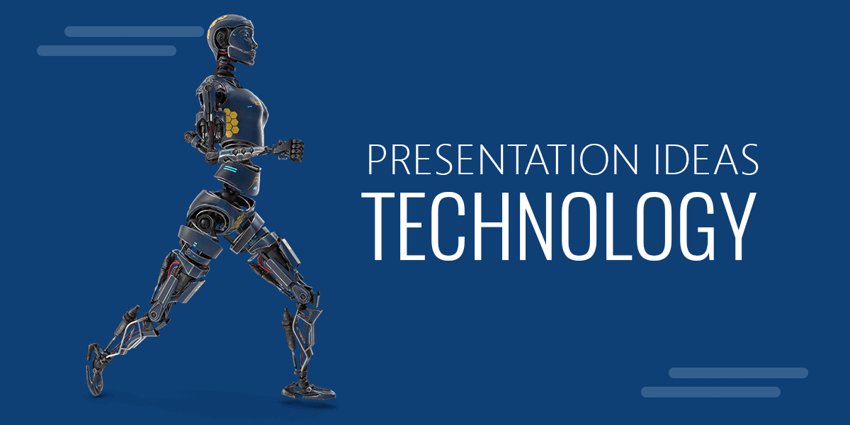 Technology Presentations