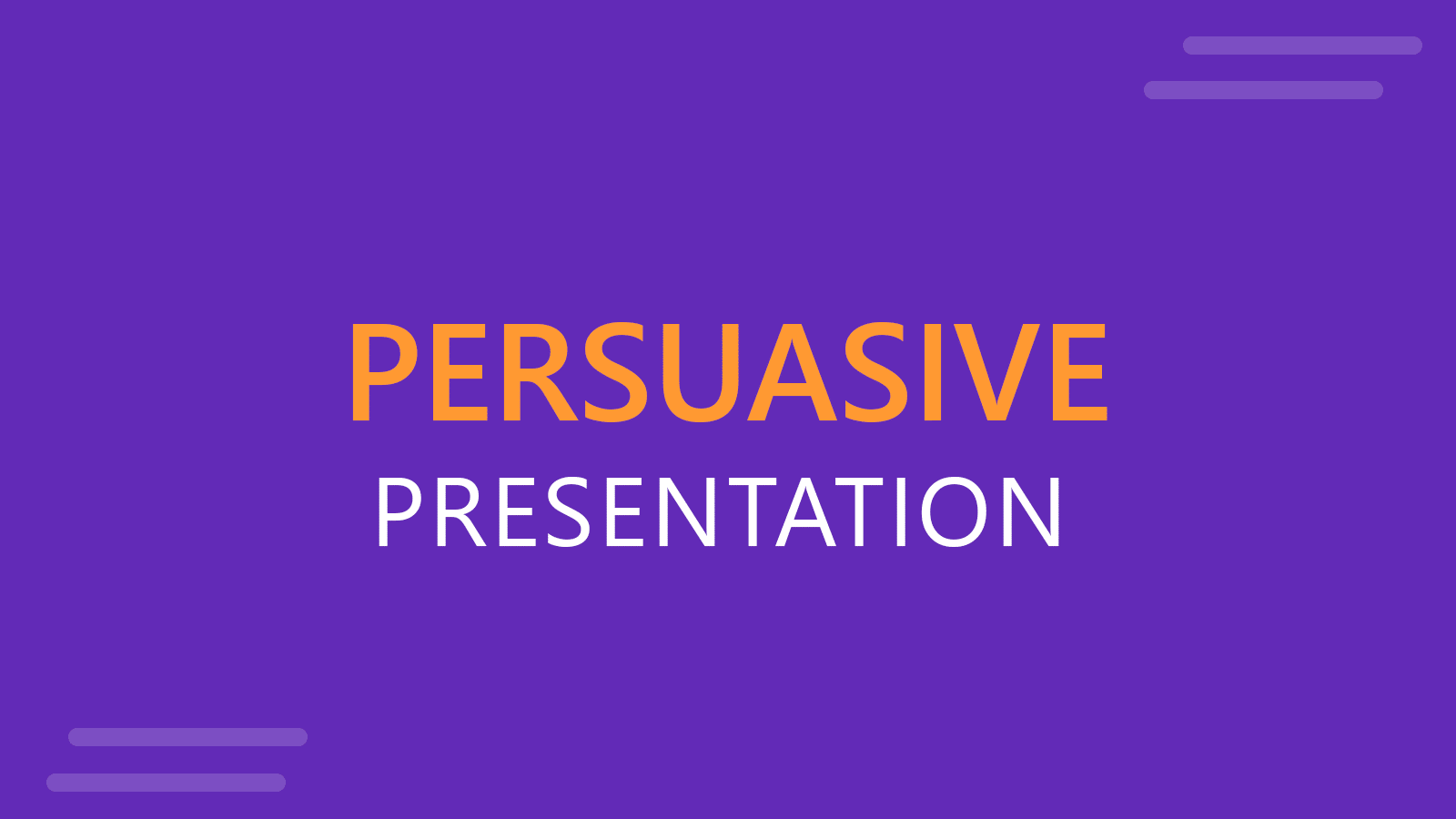 Best Way to Make a Persuasive Presentation