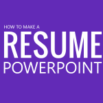 How to Make a Resume in PowerPoint