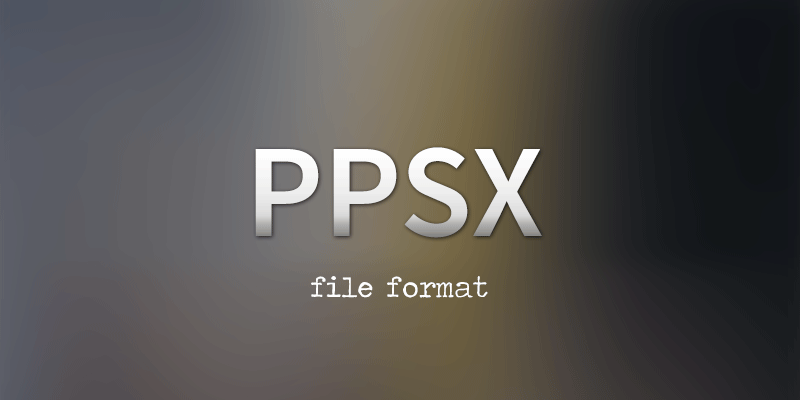 What is a ppsx file in PowerPoint? PPSX file extension explained