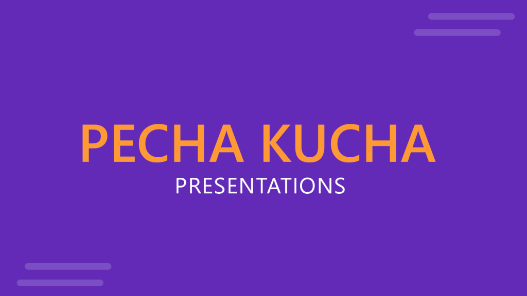 What is Pecha Kucha Presentation Technique?