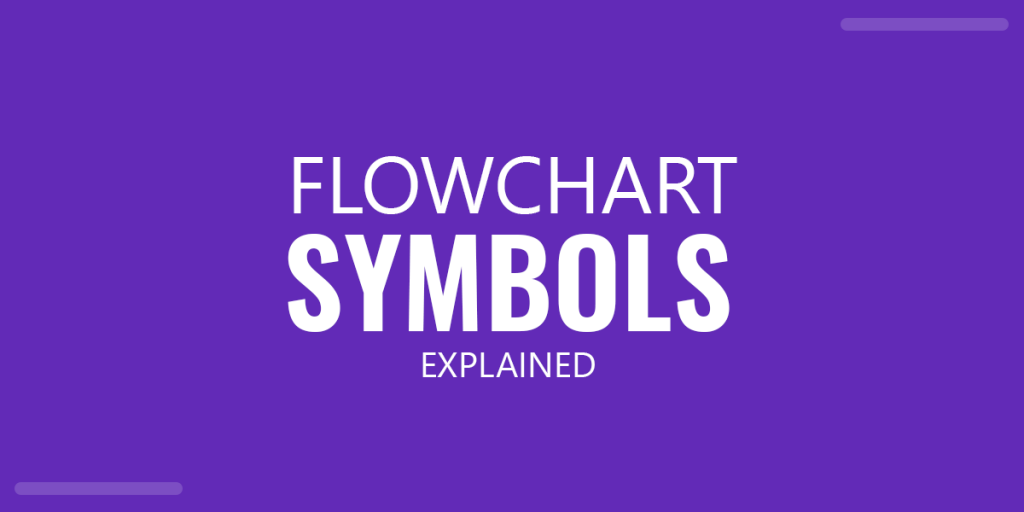 Meaning of Different Flowchart Symbols (Easy to Understand)