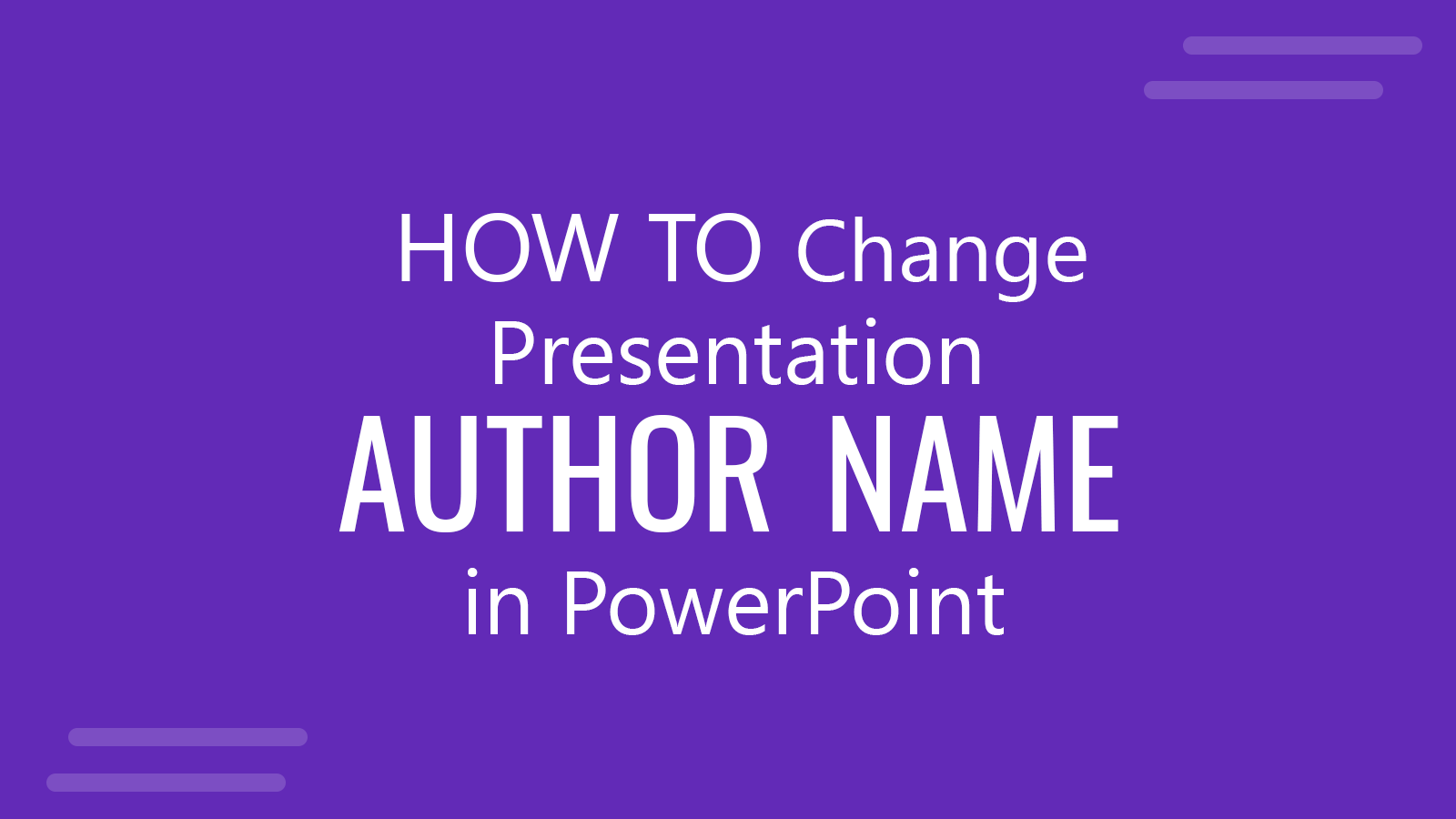 How to Change the Presentation Author Name