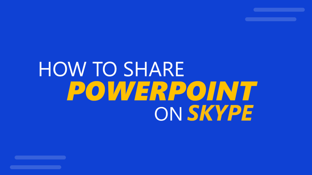 How to Share a PowerPoint Presentation Using Skype