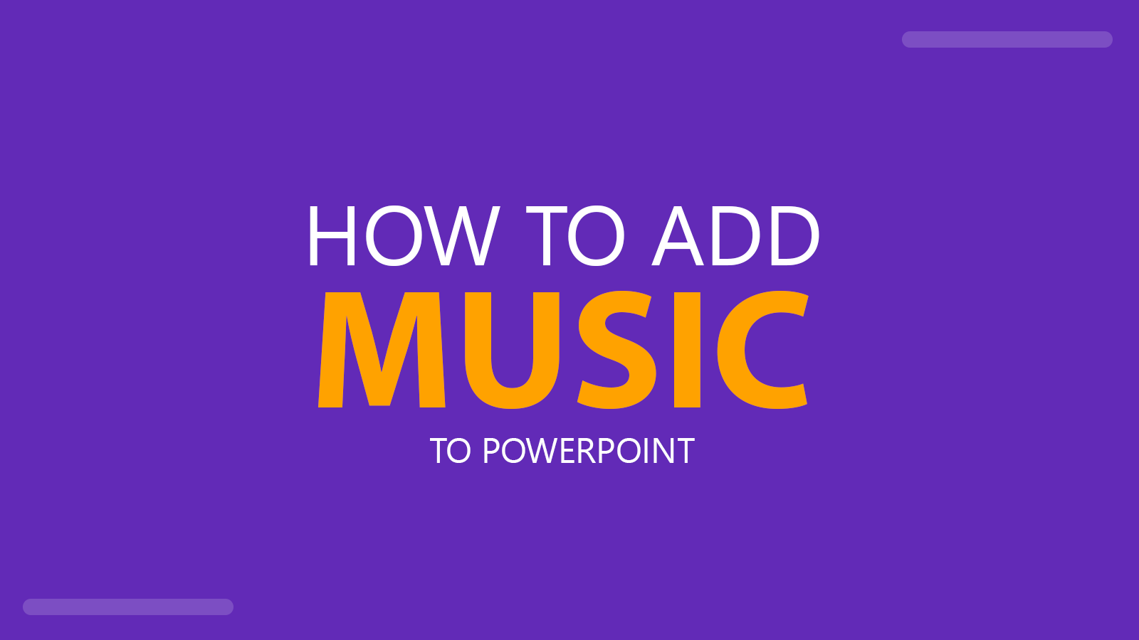 How to Add Music to PowerPoint