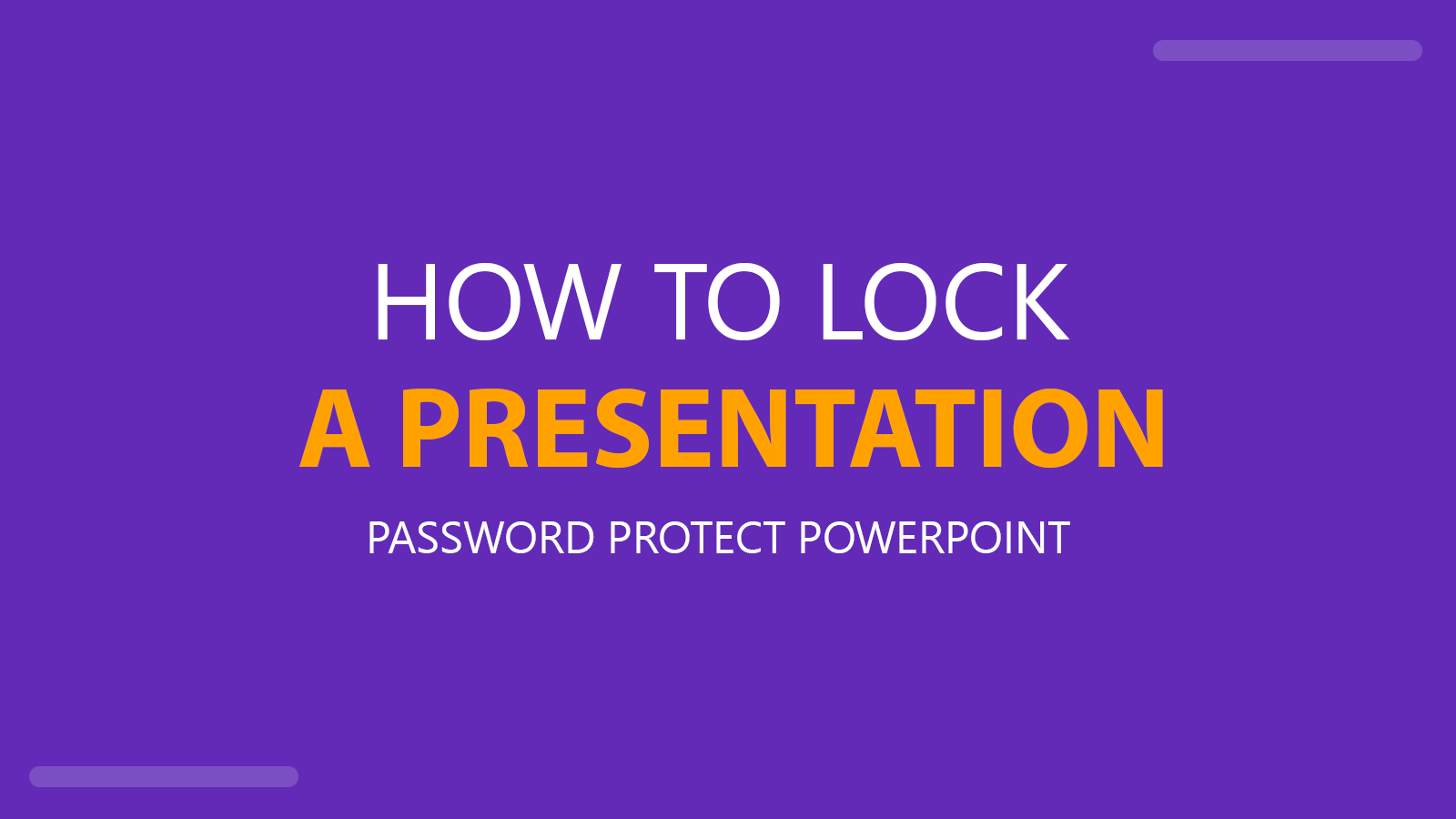 How to Lock a PowerPoint Presentation
