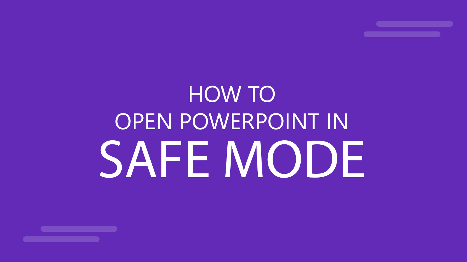 How to Open PowerPoint in Safe Mode