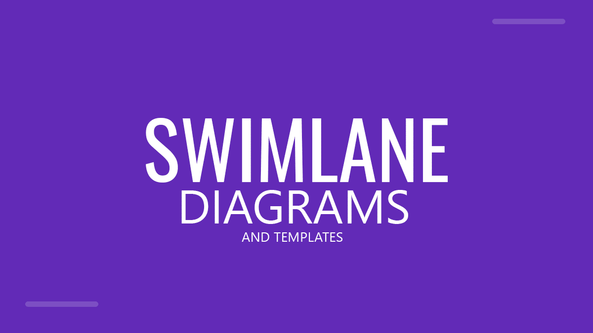 Swimlane Diagrams Explained: Visualizing Workflows in Presentations